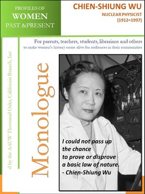 cover image of Profiles of Women Past & Present – Chien-Shiung Wu, Nuclear Physicist (1912 – 1997)